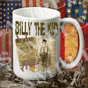 American Wild West coffee mug gift for him Wild West coffee mug gift for you Wild West Billy the Kid 15 ounce coffee mug gift for Dad