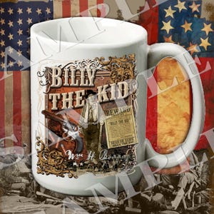 American Wild West coffee mug gift for him Wild West coffee mug gift for you Wild West Billy the Kid 15 ounce coffee mug gift for Dad