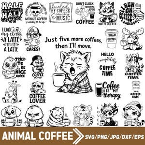 Puede incluir: Una colección de gráficos en blanco y negro con temática de animales y café. Los diseños incluyen varios animales como gatos, zorros y ciervos, cada uno representado con tazas de café y texto humorístico. La frase "Animal Coffee" está en la parte inferior.