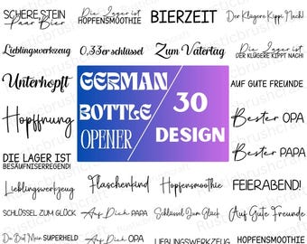 30 German Bottle Opener svg,Sayings beer opener,bottle opener,Funny Beer Saying,Alcohol Quotes,Bottle Cap Opener,German texts,Laser cut file