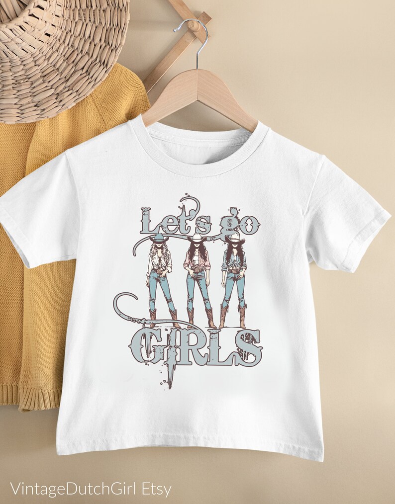 Let's Go Girls, T-shirt pour enfants, Cowgirls Chemise unisexe tendance, Imprimé délavé, Chapeau de cow-boy, bottes en jean, Fille country western, Haut pour jeunes de style rodéo image 1