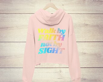 Walk by FAITH Crop Hoodie, BACK print, Gradient big bubble letters, front print Faith, raw edge fashion top for working out or casual wear