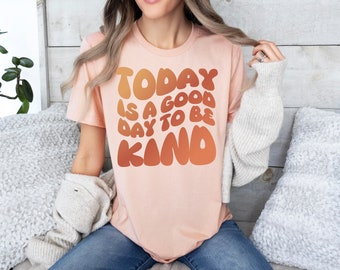 Today be Kind Unisex Jersey Short Sleeve Tee, Gradient big bubble letters front print in muted orange tones, encouragement antibully shirt