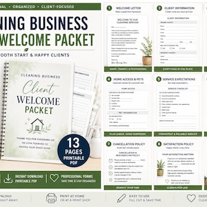 May include: A cleaning business client welcome packet printable PDF featuring 13 pages of professional forms. The cover displays the text Cleaning Business Client Welcome Packet with a house icon, and the interior pages include sections for client information, cleaning preferences, home access, service expectations, payment policy, and cancellation policy.