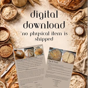 May include: A digital download image featuring a sourdough bread recipe and tips. The image includes baked loaves, ingredients like flour and grains, and text that reads "digital download" and "no physical item is shipped."
