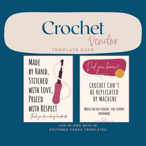 May include: A digital template pack for crochet vendors. The design features two rectangular cards with text and illustrations. One card says "Made by hand, stitched with love, priced with respect." The other card says "Did you know? Crochet can't be replicated by machine."