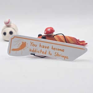 Addicted to Shrimps Waterproof Vinyl Sticker