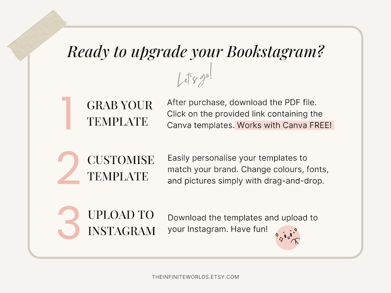 Puede incluir: Un gr&aacute;fico rosa y blanco con el texto "&iquest;Listo para mejorar tu Bookstagram? &iexcl;Vamos!" y tres pasos numerados para personalizar las plantillas de Instagram. Los pasos son: 1. Toma tu plantilla, 2. Personaliza la plantilla, y 3. Sube a Instagram. El texto "&iexcl;Funciona con Canva GRATIS!" est&aacute; resaltado en rosa.