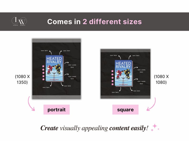 May include: Image showcasing two design templates for content creation. The templates, labeled 'portrait' and 'square,' feature a book cover with hockey players and the title 'Heated Rivalry.' The image includes text prompts and dimensions.