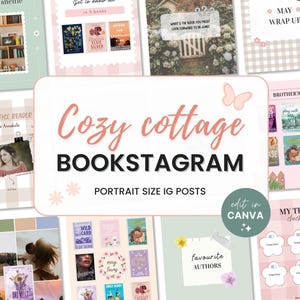 May include: A collection of Instagram post templates with a cozy cottage theme. The central graphic reads "Cozy Cottage Bookstagram" with "Portrait Size IG Posts" below. Other posts feature book covers, photos, and text like "Sunday Shelfie" and "Meet the Reader".