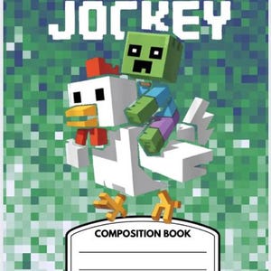 May include: Composition book with a pixelated design. The cover features the text "CHICKEN JOCKEY" above a cartoon chicken ridden by a green zombie-like character. The background is a pixelated green and blue.