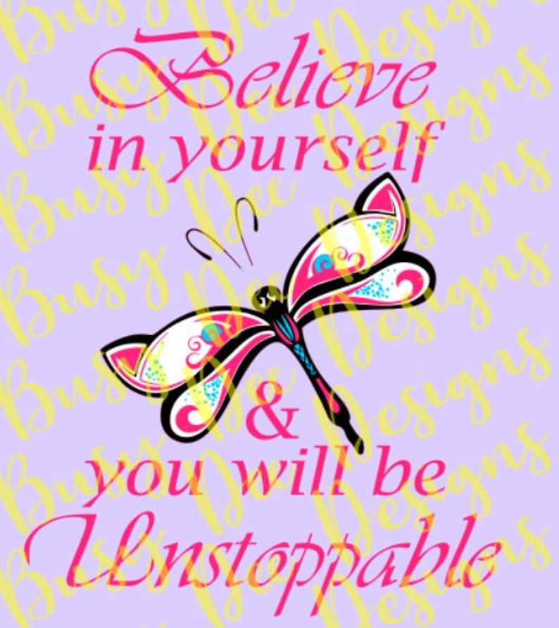 Dragonfly Believe in yourself & you will Unstoppable Etsy