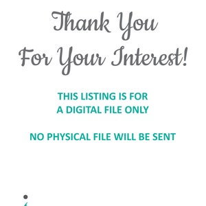 May include: A white background with the text "Thank You For Your Interest!" in a script font. Below, it states "THIS LISTING IS FOR A DIGITAL FILE ONLY" and "NO PHYSICAL FILE WILL BE SENT". The logo of "aj MARKETING & DESIGN" is at the bottom.