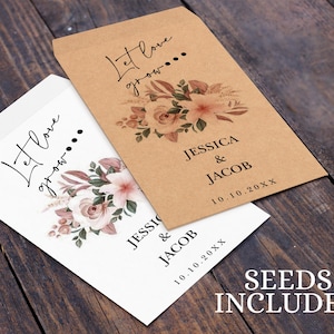 May include: Two seed packets, one white and one brown, with floral designs and the text "Let love grow...". The brown packet includes the names "Jessica & Jacob" and a date. The words "SEEDS INCLUDED" are at the bottom.