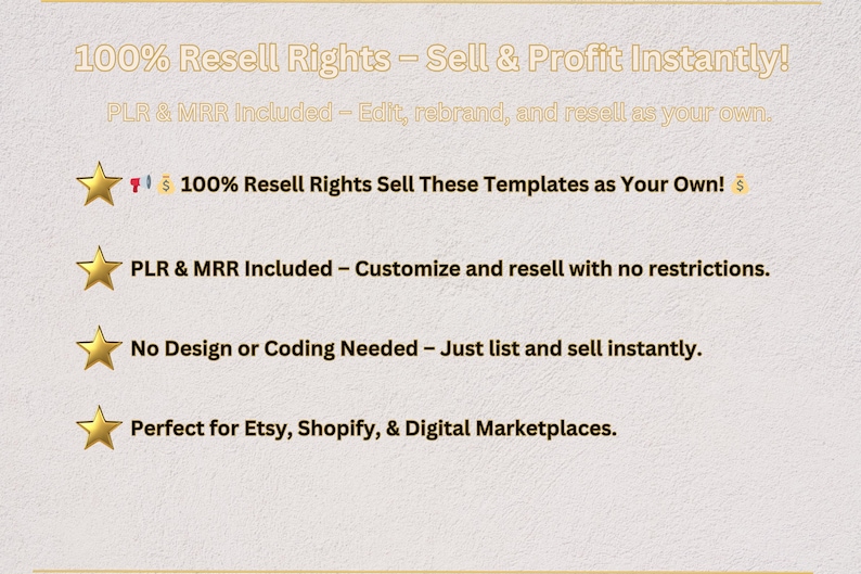 May include: A graphic with five gold stars and text that reads "100% Resell Rights - Sell & Profit Instantly!" and "PLR & MRR Included - Edit, rebrand, and resell as your own."