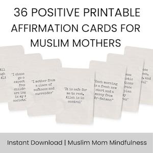 36 Positive Motherhood Affirmation Cards for Muslim Mothers | Printable | Instant Download | Muslim Mom Mindfulness