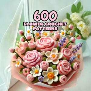 600+ Page Floral Crochet Pattern Bundle Bouquet Rose Sunflower Tulip Peony Lily Daisy Daffodil Hydrangea Freesia Magnolia Spring Romance DIY