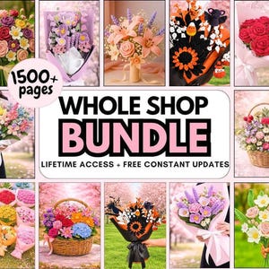 Op de afbeelding: Een digitale collectie haakpatronen voor bloemen met meer dan 1500 pagina's, gelabeld WHOLE SHOP BUNDLE, LIFETIME ACCESS + FREE CONSTANT UPDATES. De afbeelding toont diverse boeketten, waaronder rozen, lelies en seizoensgebonden bloemstukken.