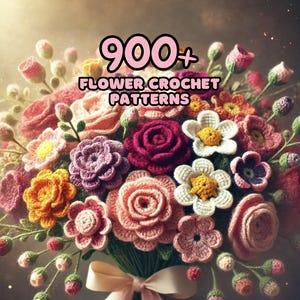 900+ Flower Bouquet Crochet PATTERN Bundle Amigurumi Digital Mother Day Floral Stem Pot Plant Spring Sun Wedding Rose Tulip Daisy Grad Gift