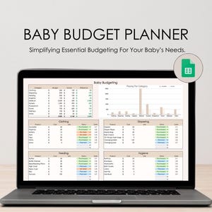 May include: A laptop displays a baby budget planner with the title "BABY BUDGET PLANNER" and the tagline "Simplifying Essential Budgeting For Your Baby's Needs." The screen shows budgeting categories and charts for baby expenses.