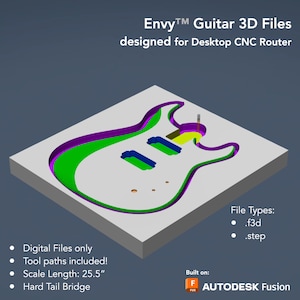 May include: A 3D model of a guitar body designed for a CNC router. The model is shown in a light gray color with green, purple, and yellow lines representing different layers. The text "Envy&trade; Guitar 3D Files" and "designed for Desktop CNC Router" is at the top of the image. The text "File Types: .f3d .step" is on the right side of the image. The text "Digital Files only Tool paths included! Scale Length: 25.5" Hard Tail Bridge" is on the left side of the image. The text "Built on: F AUTODESK Fusion" is at the bottom of the image.