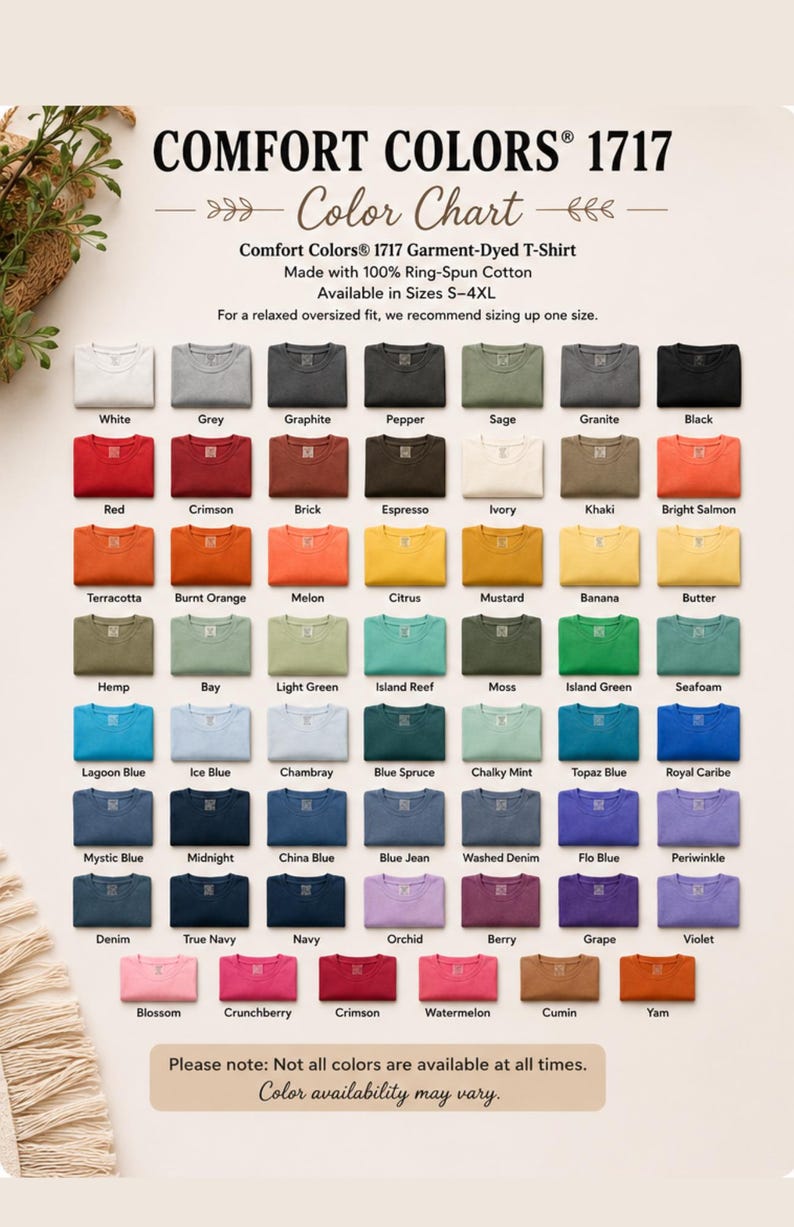 May include: A Comfort Colors 1717 color chart displaying a grid of folded t-shirts in various shades. The text includes the brand name, model number, fabric composition, size range, and a list of color names beneath each corresponding shirt sample.