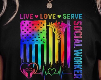 Social Worker T Shirt, Live Love Serve Rainbow Flag Tee, Social Work Appreciation Shirt, Helping Hands Heartbeat Top, SW Gift For Women