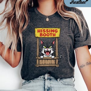 Funny Cat Shirt; Cat Hissing Booth Shirt, Cat Lover Gift, Cat Owner Shirt, Kitten Shirt; Quirky Animal T-Shirt, Cute Cat Humor Top