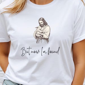 But Now I&#39;m Found Christian Shirt; Christian T-Shirt; Christian Gift; Lamb of God Shirt; Retro Vintage Jesus Shirt; Luke 15:10