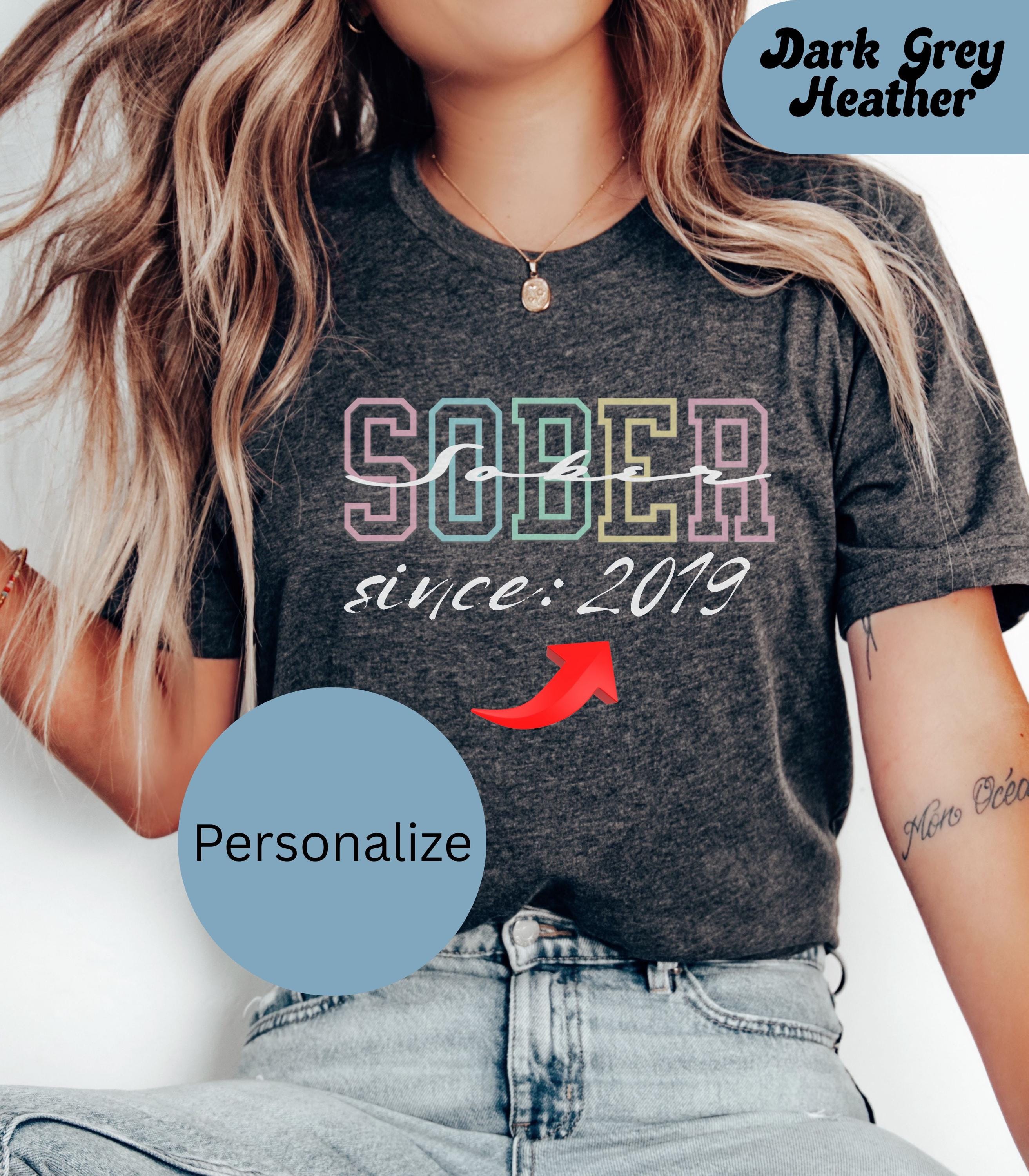 Custom Celebrate Sobriety; Personalized Recovery Shirt; Customizable Sober T-Shirt; Normalize Sobriety; Sobriety Gift, Sobriety Shirts