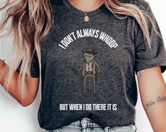 I Don't Always Whoop Frog Shirt, Funny Frog Graphic Tee, Funny Frog Vintage T-shirt, Frog Lover Gift, Funny Frog Gift, Trendy Shirt