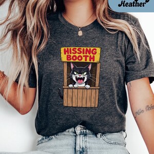 Funny Cat Shirt; Cat Hissing Booth Shirt, Cat Lover Gift, Cat Owner Shirt, Kitten Shirt; Quirky Animal T-Shirt, Cute Cat Humor Top