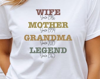 Personalized Grandmother Shirt, Mother's Day Shirt, Wife Mother Grandma Legend, Grandmother Custom Dates, Funny Mom Birthday Gift for women