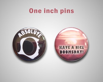 1" button pins. Trump Absolute 0, Have a Nice Doomsday. Purchase one or both.
