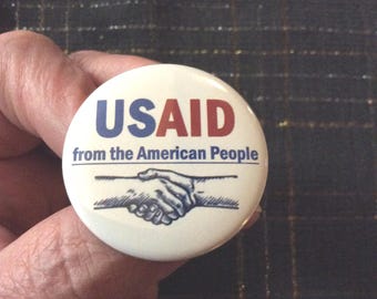 USAID Protest Button Pin: United States Agency for International Development