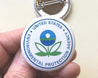 EPA Statement Button Pin: Environmental Protection Agency Lapel Pin (1.5 inch)