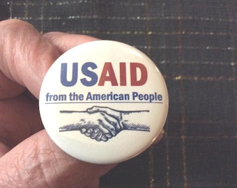USAID Protest Button Pin: United States Agency for International Development