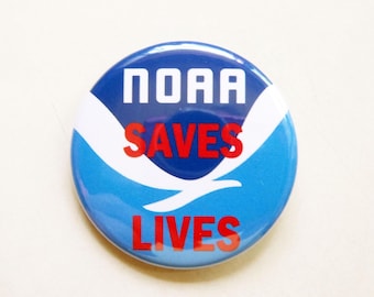 Save NOAA Pin: National Oceanic and Atmospheric Administration Button