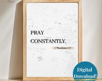 Bete beständig | 1 Thessalonicher 5,17 | Digitaler Download | Bibel Vers Printable | Schrift Wandkunst | Christliche Wohnkultur | Graues Kunstwerk