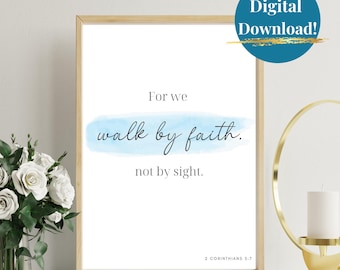 Bibel Vers Printable | 2 Korinther 5,7 | Geh durch Glauben, nicht durch Sehen | Schrift Wandkunst | Aquarell Bibel Druck | Christliche Kunst Dekor
