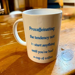Procaffenating Mug