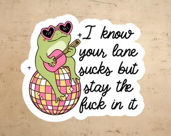 Frog Sticker | funny sticker | sarcastic sticker | waterproof sticker | water bottle sticker | laptop sticker | silly sticker | decals