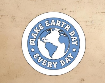 Make Earth Day Everyday sticker | laptop sticker | earth sticker | planet sticker | earth day sticker | laptop decal | protect the earth