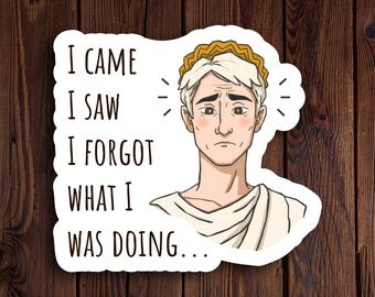 Julius Caesar-sticker "I Came, I Saw, I Forgot" - grappige historische vinylsticker