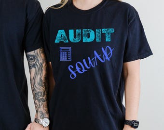 Audit Squad Tee, Funny Auditor Shirt, Gift for Internal Auditor, Auditor Appreciation T-shirt, Cool Accounting tshirt, auditing firm tee