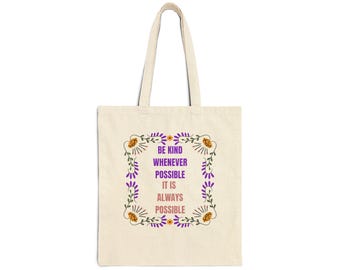 Be Kind Cotton Canvas Tote Bag, Kindness Eco-Friendly Bag, Motivational Shopping Tote, Gift for Teacher, Inspirational Quote Bag, Be Kind