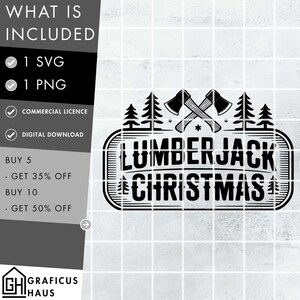 May include: A black and white Lumberjack Christmas design featuring crossed axes and pine trees. The text "Lumberjack Christmas" is within a rectangular frame. Includes SVG and PNG files for digital download.