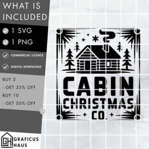 May include: Black and white digital design featuring a cabin with pine trees, snowflakes, and the text "CABIN CHRISTMAS CO." Includes SVG and PNG files, and a commercial license. Digital download.