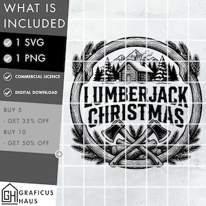May include: A black and white digital design featuring the text "Lumberjack Christmas" within a circular frame. The design includes a cabin, trees, mountains, and crossed axes. The image also includes the text "WHAT IS INCLUDED".