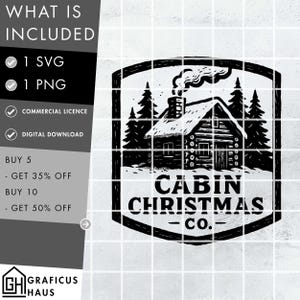 May include: Black and white digital design featuring a cabin in a forest with the text "CABIN CHRISTMAS CO." and the words "WHAT IS INCLUDED" with checkmarks next to "1 SVG", "1 PNG", "COMMERCIAL LICENCE", and "DIGITAL DOWNLOAD".